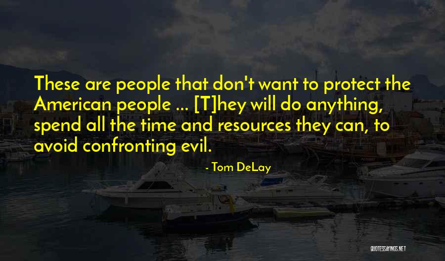 Buzdan Eve Quotes By Tom DeLay Buzdan Eve Quotes By Tom DeLay