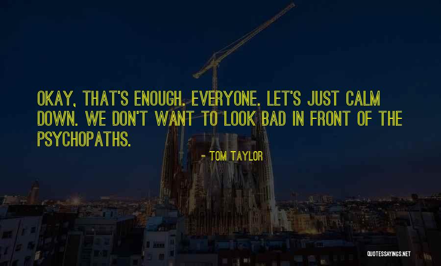 Buzlu S Tl Quotes By Tom Taylor