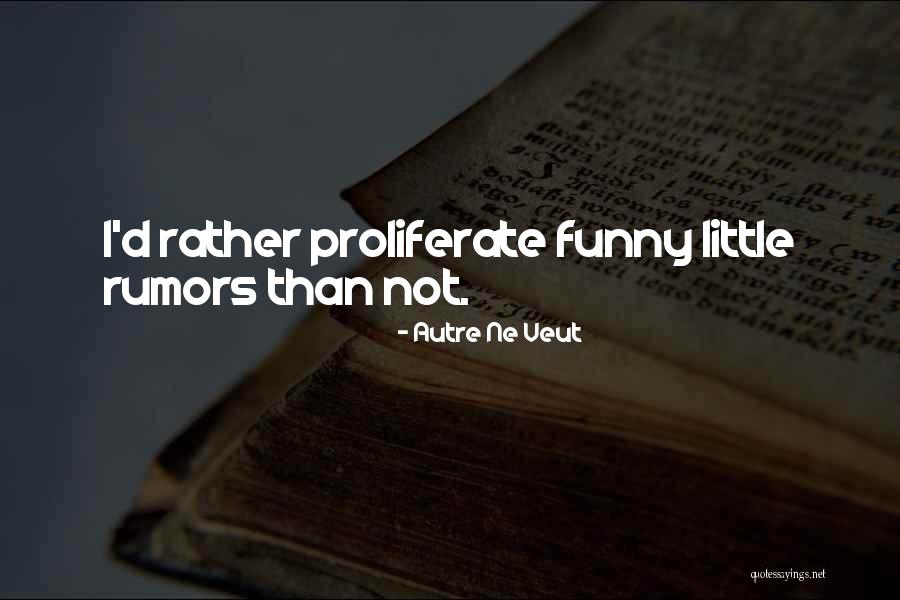 Buzotta Quotes By Autre Ne Veut Buzotta Quotes By Autre Ne Veut