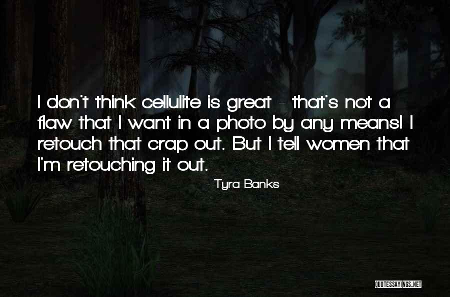 Buzotto Quotes By Tyra Banks Buzotto Quotes By Tyra Banks