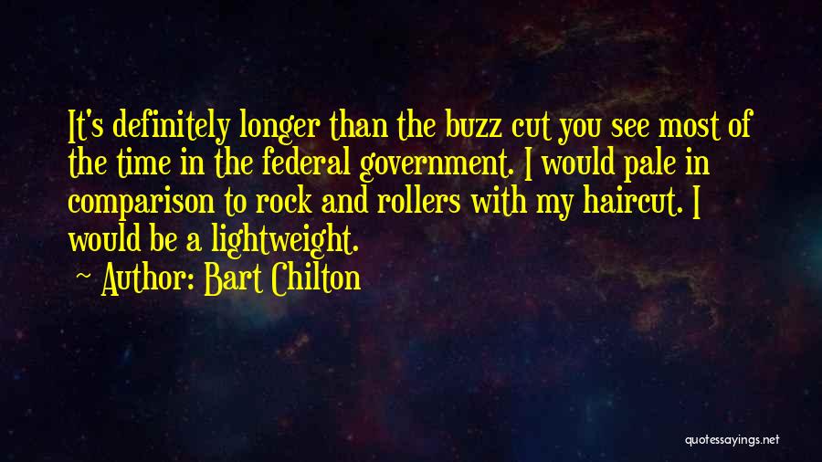Buzz Cut Quotes By Bart Chilton