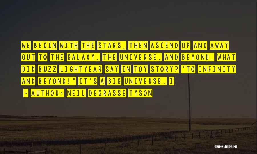 Buzz Lightyear Quotes By Neil DeGrasse Tyson