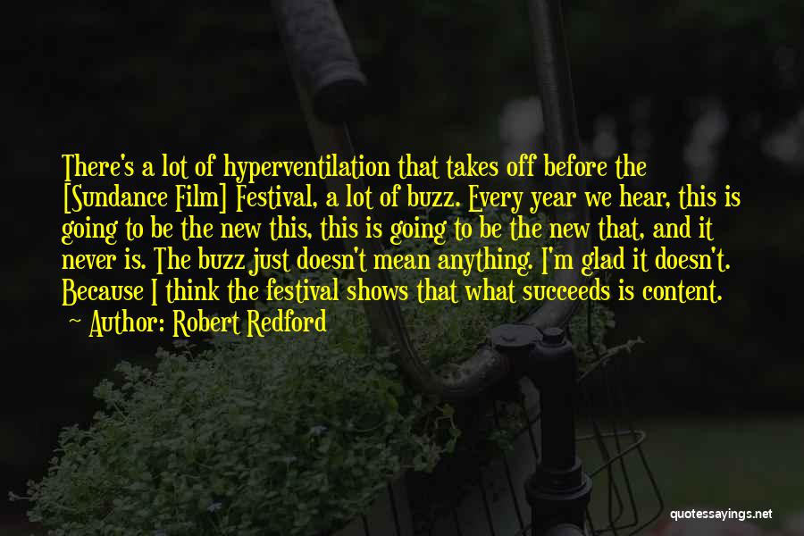 Buzz Off Quotes By Robert Redford
