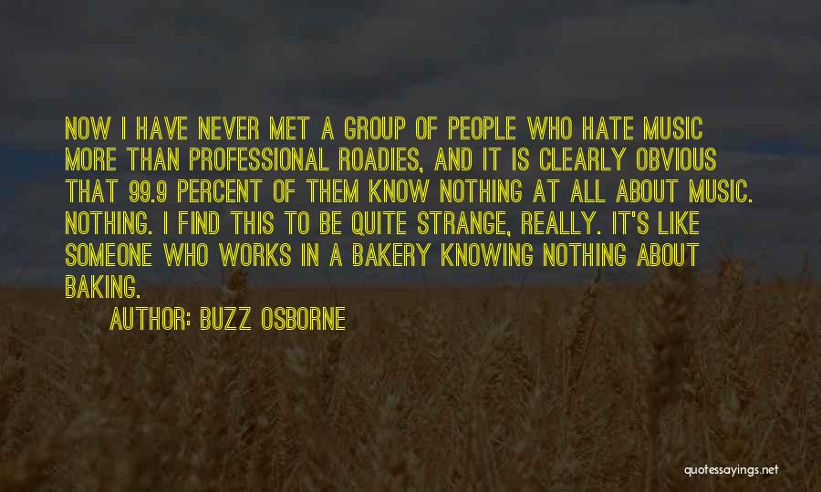 Buzz Osborne Quotes 1657664