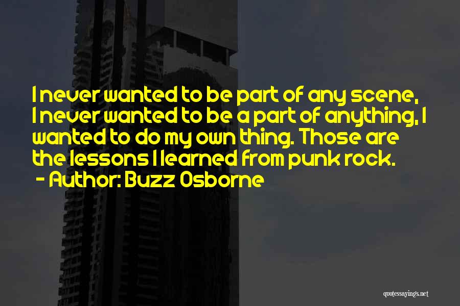 Buzz Osborne Quotes 2173666