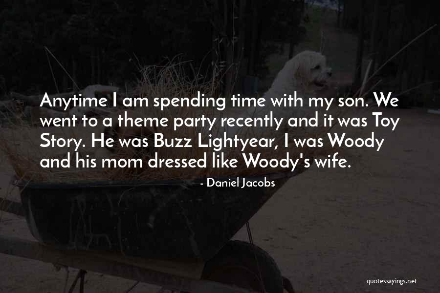 Buzz Toy Story Quotes By Daniel Jacobs Buzz Toy Story Quotes By Daniel Jacobs