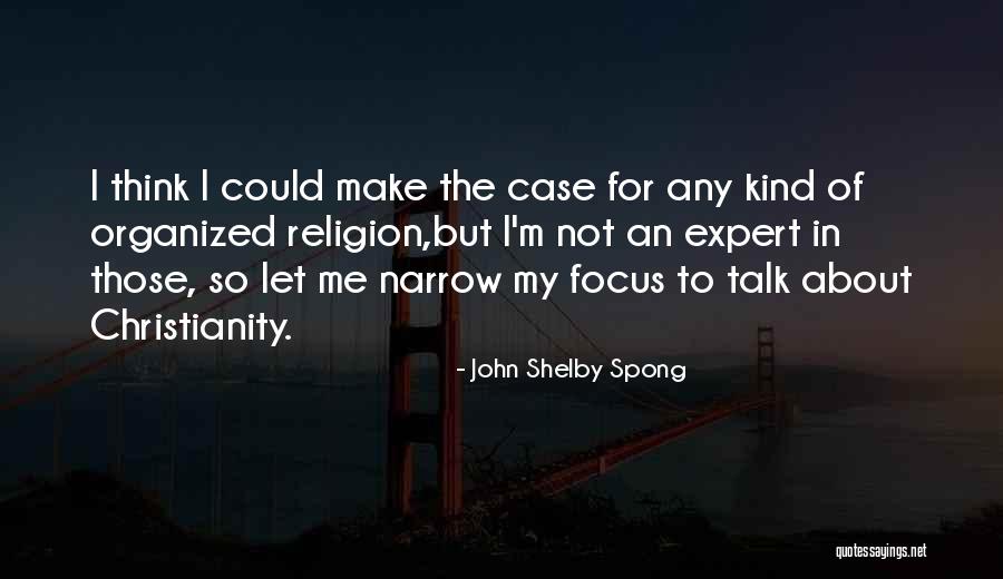 Buzzanca Srl Quotes By John Shelby Spong Buzzanca Srl Quotes By John Shelby Spong