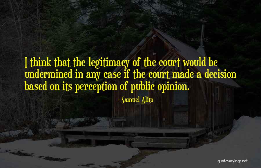 Buzzies Barbecue Quotes By Samuel Alito