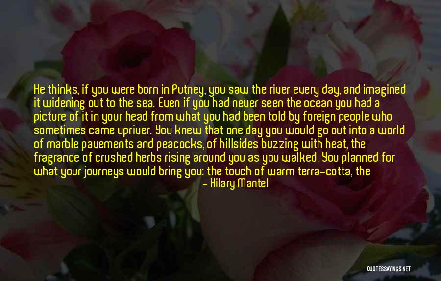 Buzzing Around Quotes By Hilary Mantel Buzzing Around Quotes By Hilary Mantel