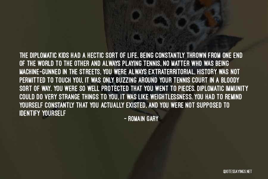 Buzzing Around Quotes By Romain Gary Buzzing Around Quotes By Romain Gary