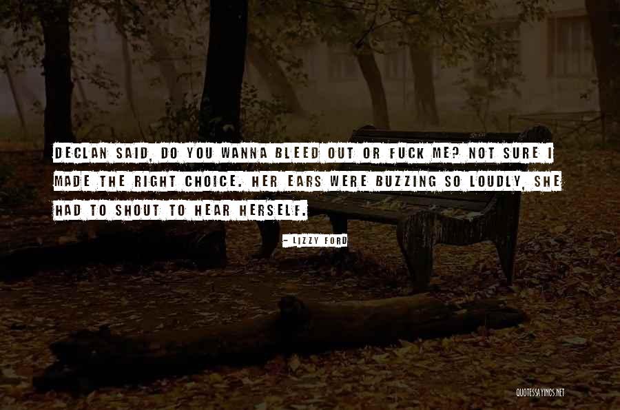 Buzzing In Ears Quotes By Lizzy Ford Buzzing In Ears Quotes By Lizzy Ford