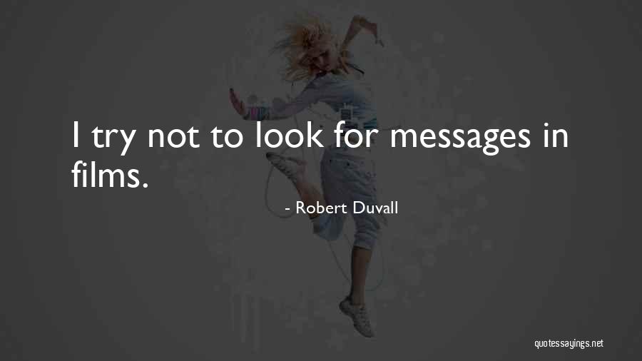 Buzzy Quotes By Robert Duvall Buzzy Quotes By Robert Duvall