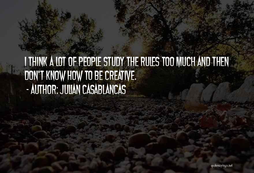 Bwisit Quotes By Julian Casablancas