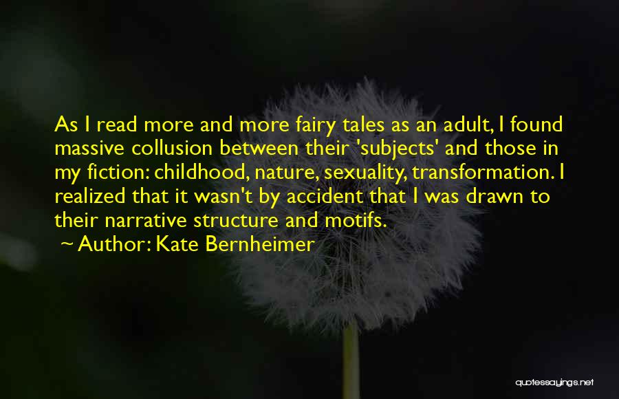 By Accident Quotes By Kate Bernheimer