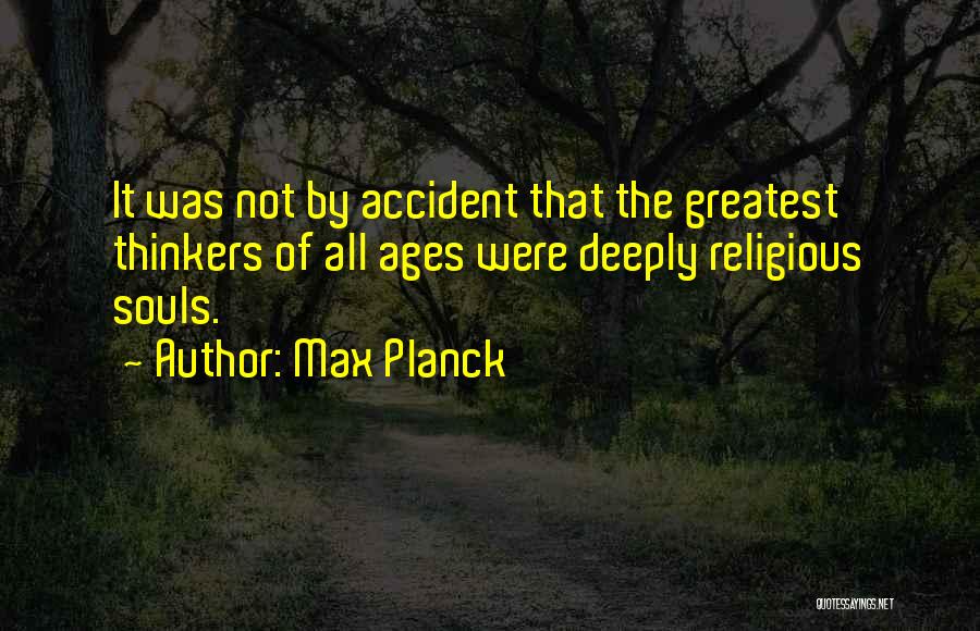 By Accident Quotes By Max Planck