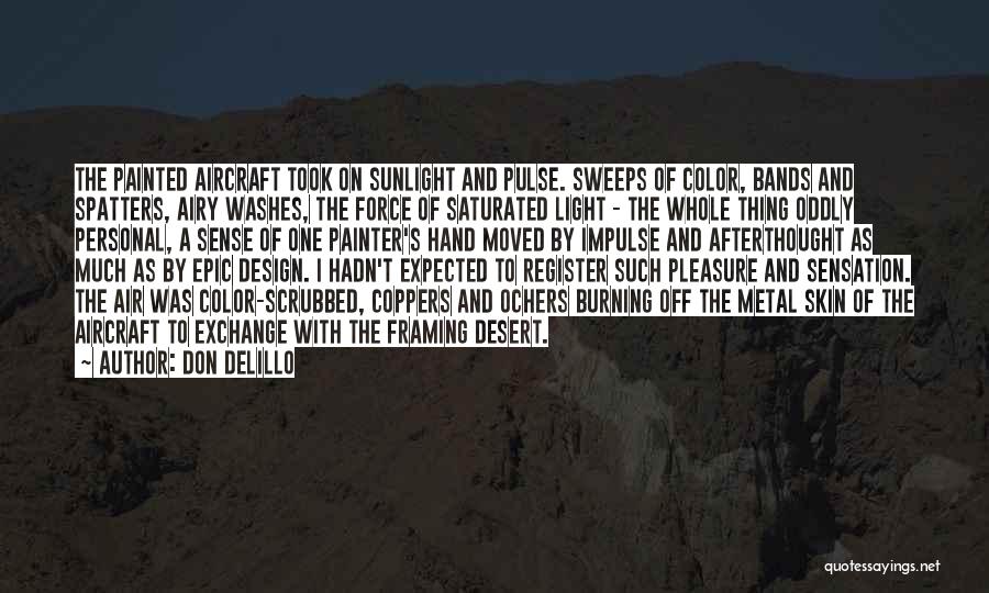 By Design Quotes By Don DeLillo