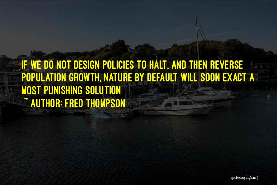 By Design Quotes By Fred Thompson