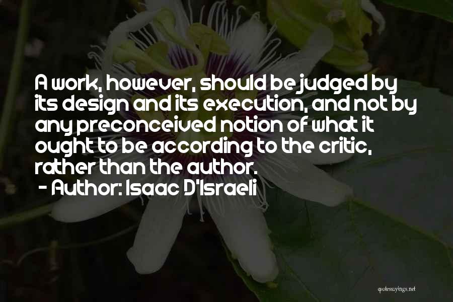 By Design Quotes By Isaac D'Israeli