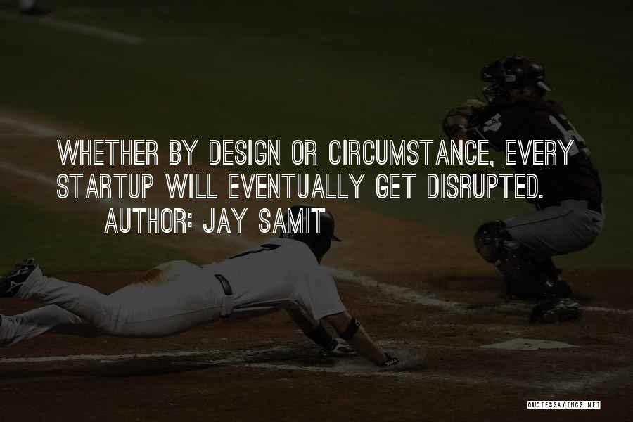 By Design Quotes By Jay Samit