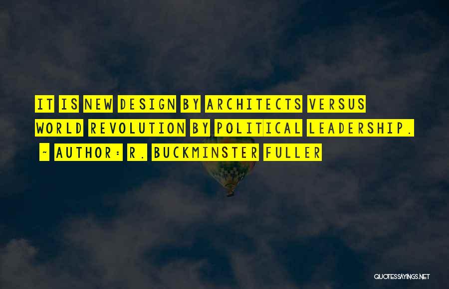 By Design Quotes By R. Buckminster Fuller