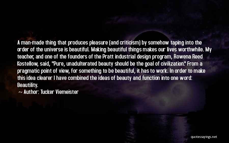 By Design Quotes By Tucker Viemeister