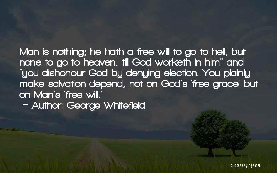 By Election Quotes By George Whitefield