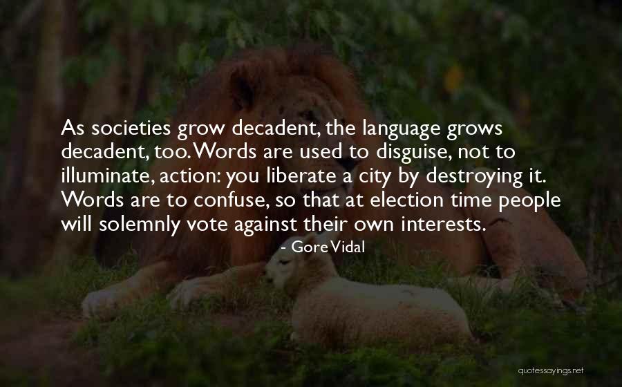 By Election Quotes By Gore Vidal