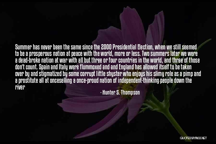 By Election Quotes By Hunter S. Thompson