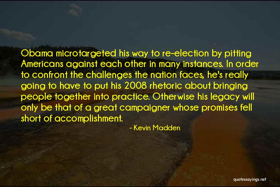 By Election Quotes By Kevin Madden