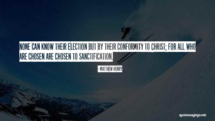 By Election Quotes By Matthew Henry