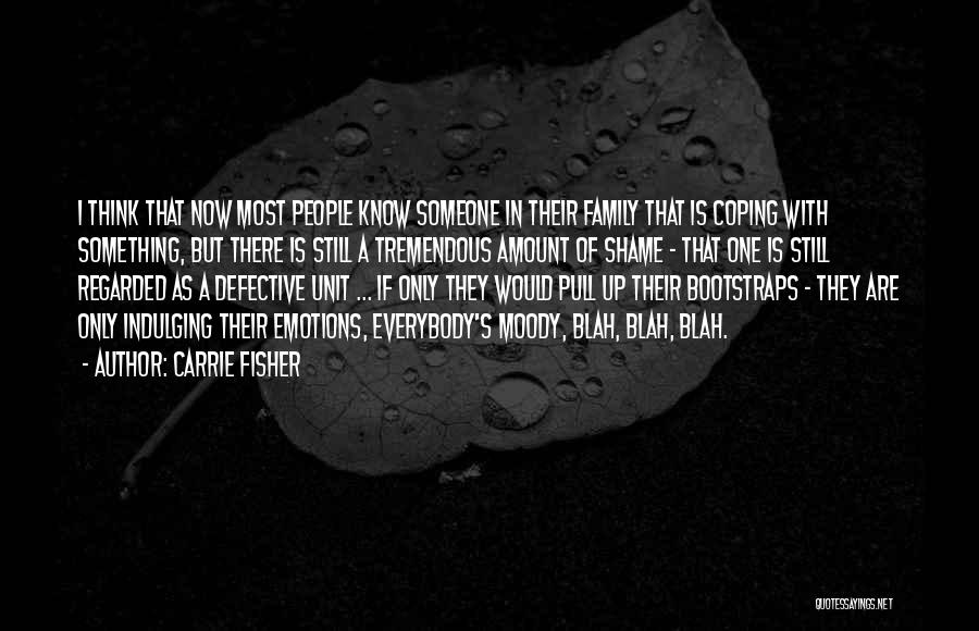 By His Bootstraps Quotes By Carrie Fisher