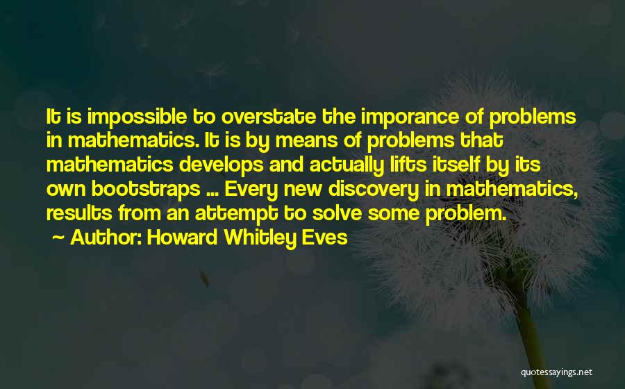 By His Bootstraps Quotes By Howard Whitley Eves