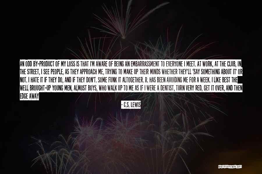 By Product Quotes By C.S. Lewis By Product Quotes By C.S. Lewis