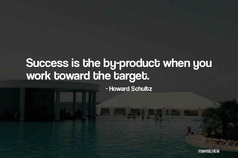 By Product Quotes By Howard Schultz