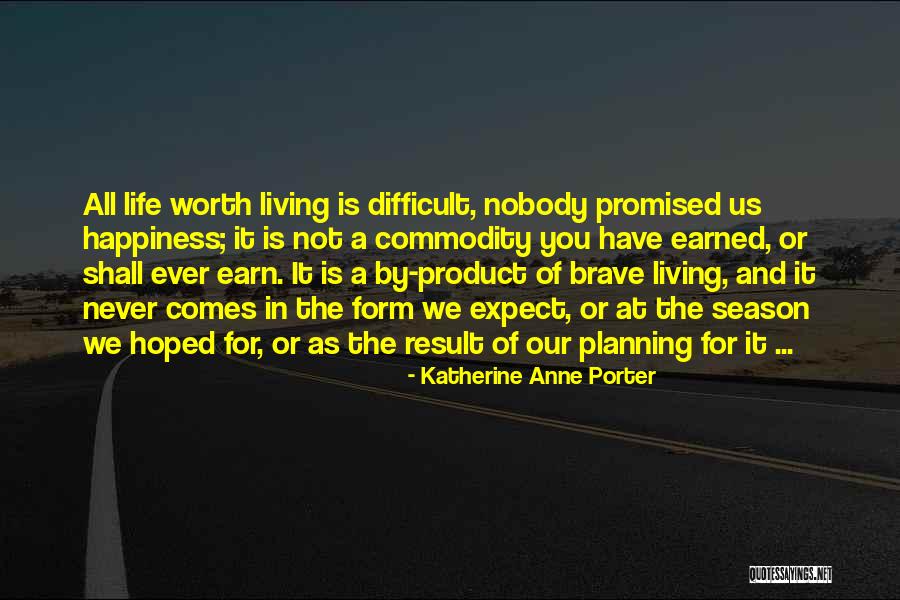 By Product Quotes By Katherine Anne Porter