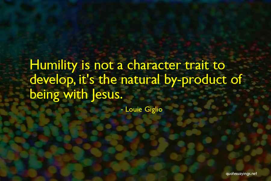 By Product Quotes By Louie Giglio