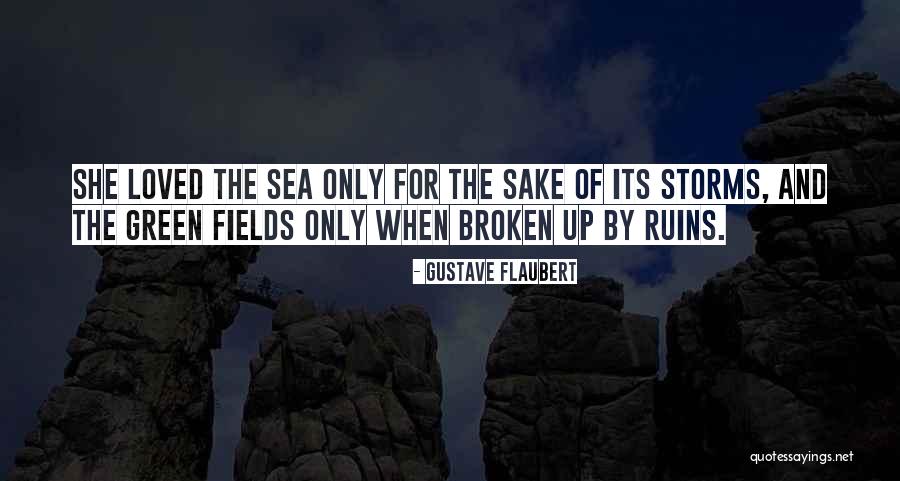 By The Sea Quotes By Gustave Flaubert By The Sea Quotes By Gustave Flaubert