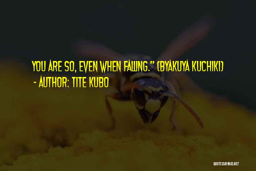 Byakuya Kuchiki Quotes By Tite Kubo
