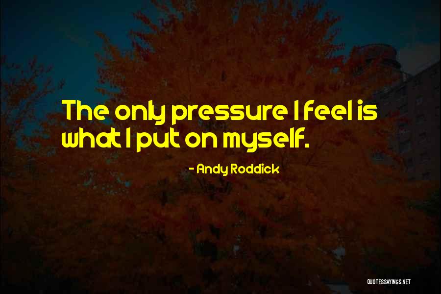 Byamugisha Ambrose Quotes By Andy Roddick Byamugisha Ambrose Quotes By Andy Roddick