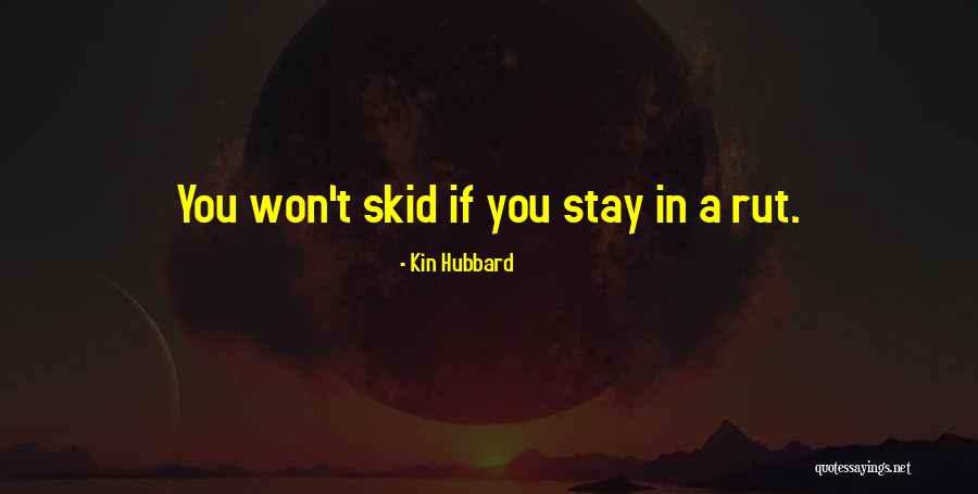 Byarlay Shaff Quotes By Kin Hubbard Byarlay Shaff Quotes By Kin Hubbard