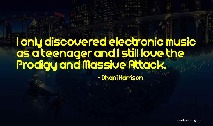 Byarm Quotes By Dhani Harrison