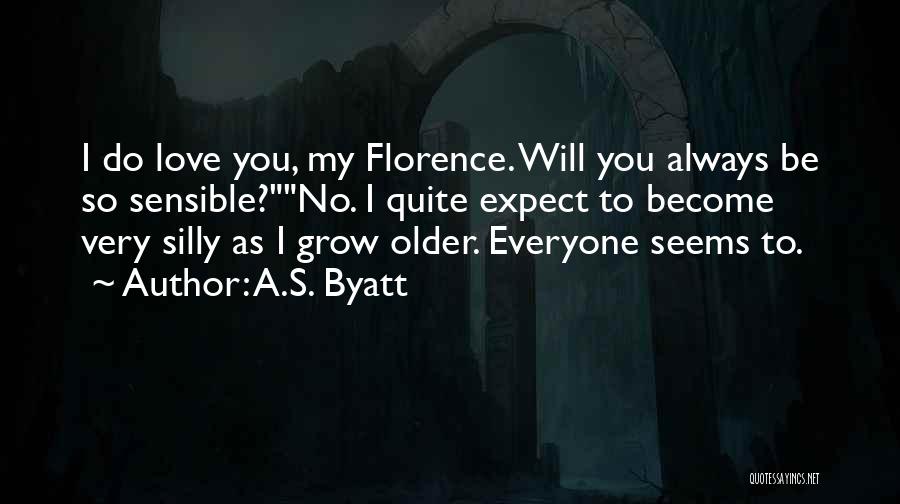 Byatt Quotes By A.S. Byatt