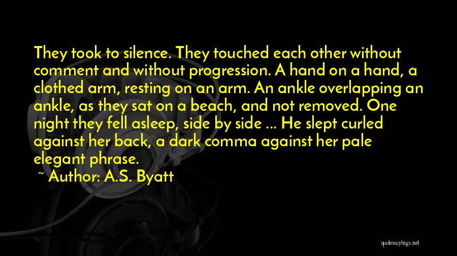 Byatt Quotes By A.S. Byatt