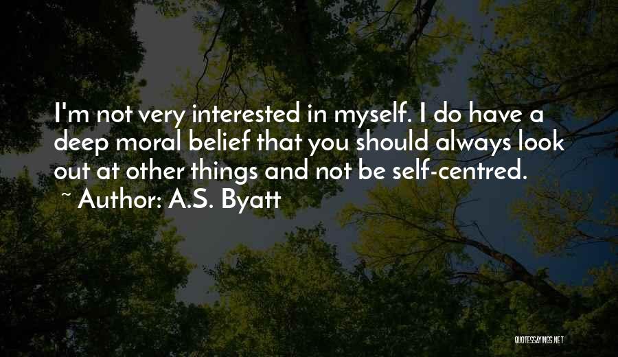 Byatt Quotes By A.S. Byatt