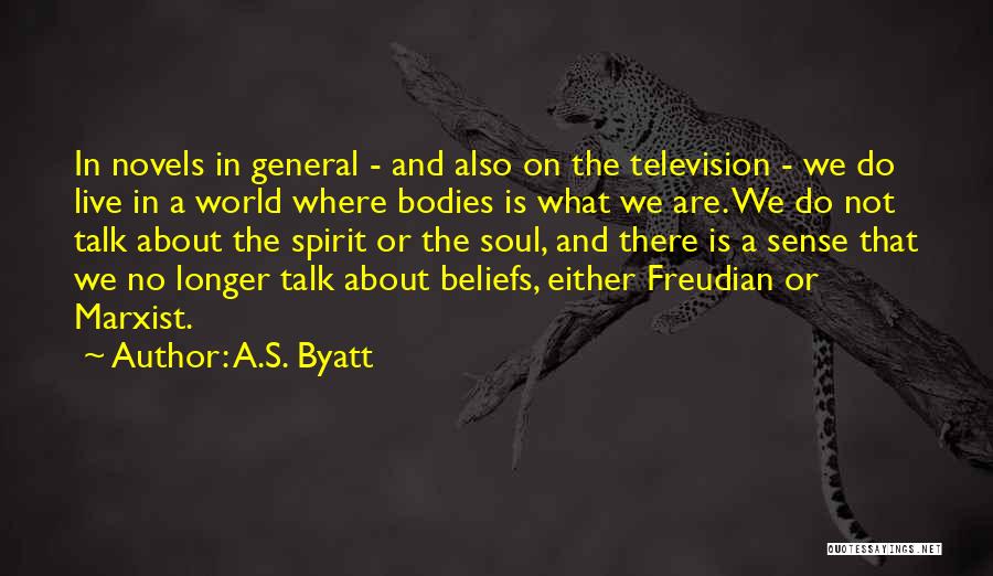 Byatt Quotes By A.S. Byatt