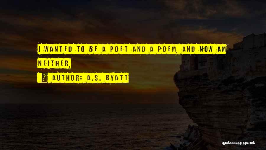 Byatt Quotes By A.S. Byatt