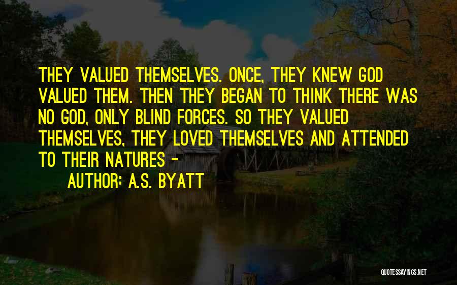 Byatt Quotes By A.S. Byatt