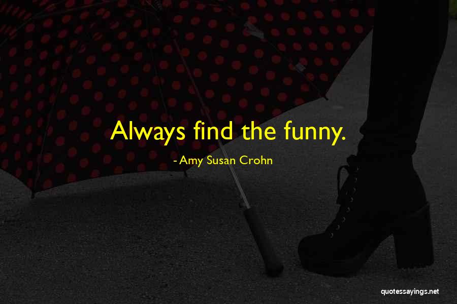 Bychance Quotes By Amy Susan Crohn Bychance Quotes By Amy Susan Crohn