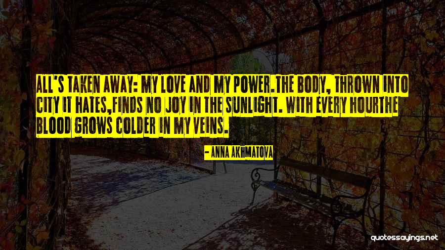 Byck Management Quotes By Anna Akhmatova Byck Management Quotes By Anna Akhmatova