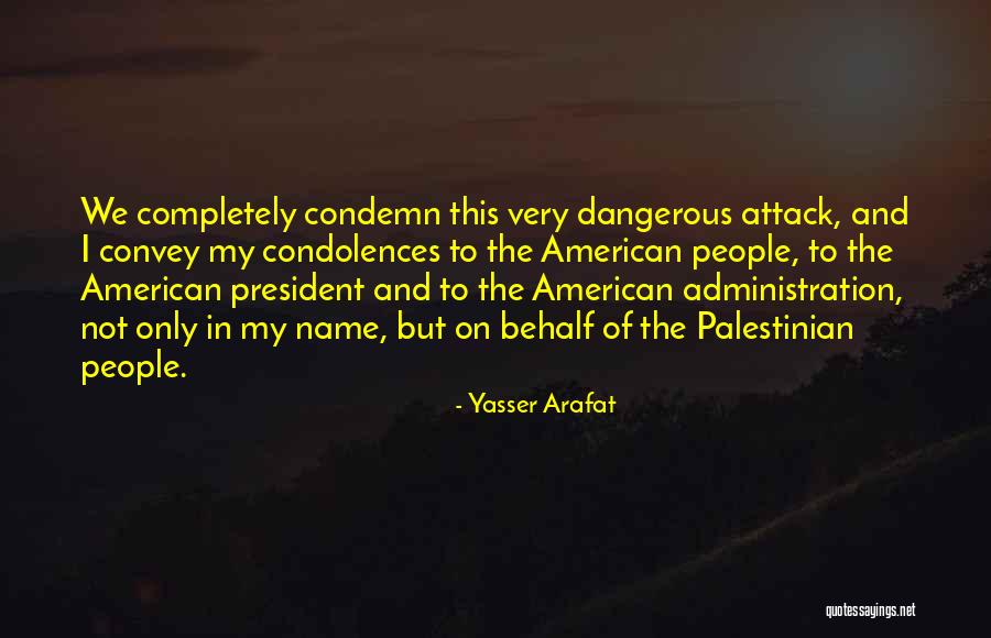 Byderan Quotes By Yasser Arafat Byderan Quotes By Yasser Arafat
